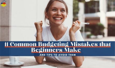 11 Common Budgeting Mistakes That Beginners Make & How To Fix Them