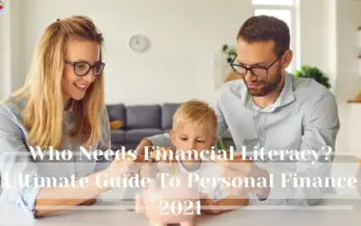 Who Needs Financial Literacy? Ultimate Guide To Personal Finance 2021