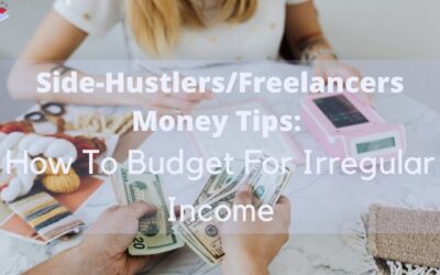 How To Budget For Irregular Income: Side-Hustlers Money Tips