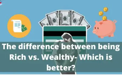 Rich vs Wealthy: What is the difference and how to become one?