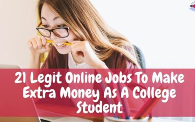 How To Make Money As A College Student Online-21 Legit Jobs