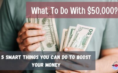 What To Do With 50K? 5 Smart Things You Can Do To Boost Your Money