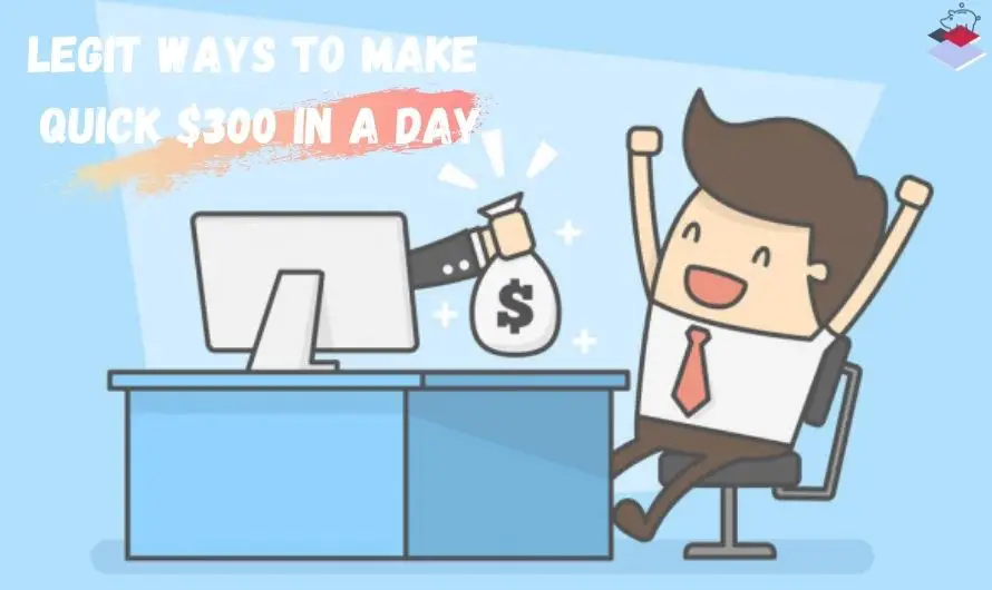 legit ways to make quick $300 in a day featured image
