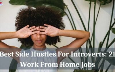 Best Side Hustles For Introverts: 21 Work From Home Jobs