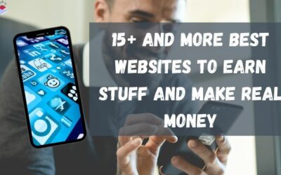 15+ and more Best Websites To Earn Stuff and Make Real Money