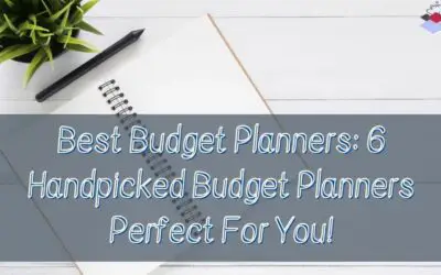 Best Budget Planners: 6 Handpicked Budget Planners Perfect For You!