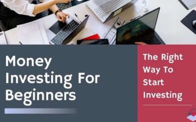 Money Investing For Beginners: The Right Way To Start Investing