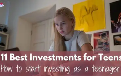 11 Best Investments for Teens- How to start investing as a teenager
