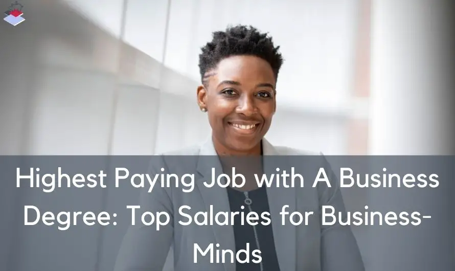 Highest Paying Job with Business Degree:Top Salaries for Business-Minds